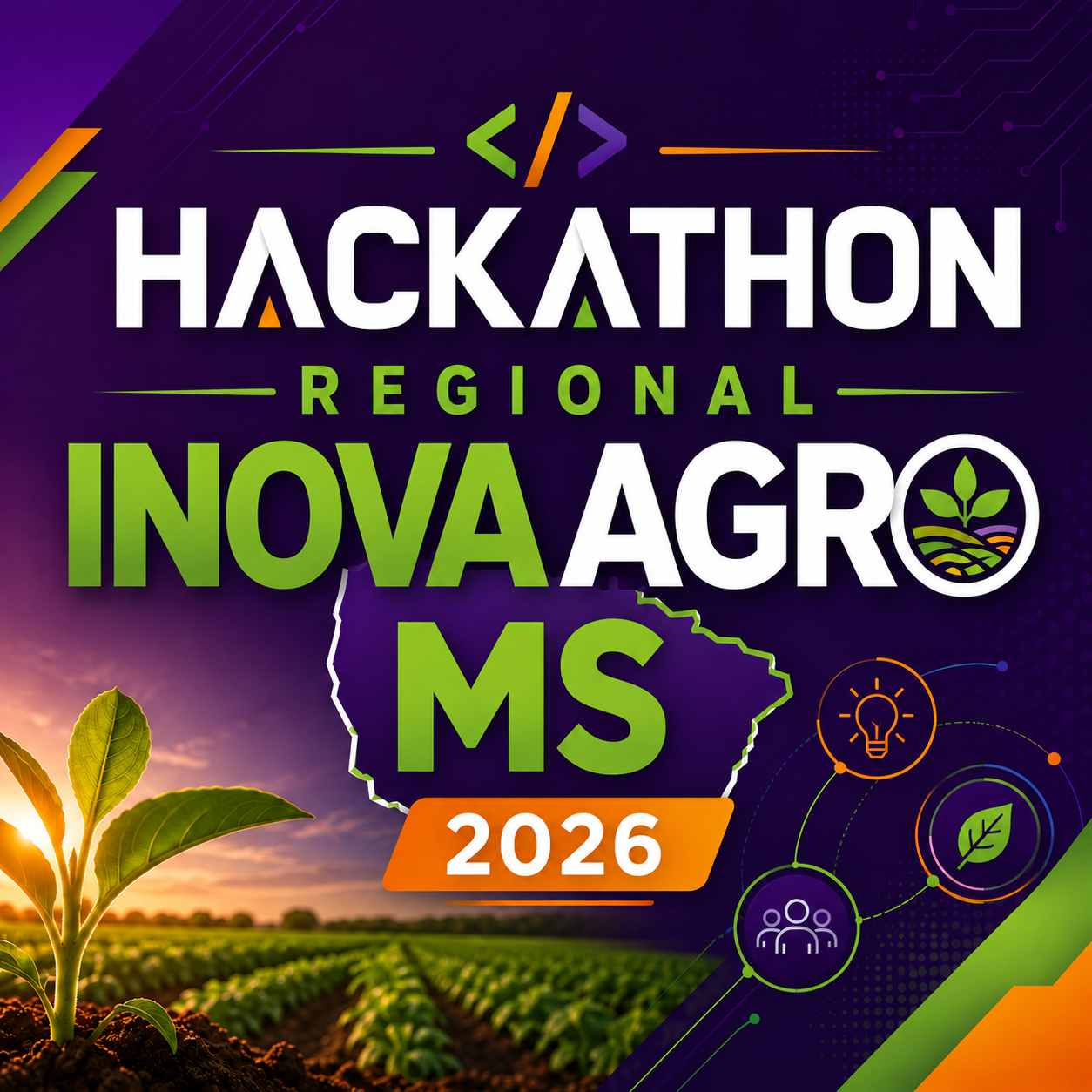 Arte do Hackathon Regional Inova Agro MS 2026: broto no campo, elementos de tecnologia e as cores roxo, verde e laranja.